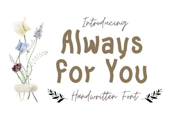 Always for You: A Handwritten Font for Makers